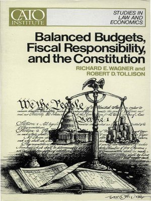 cover image of Balanced Budgets, Fiscal Responsibility, and The Constitution